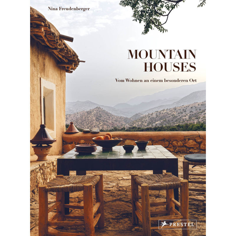 Mountain Houses - Nina Freudenberger, Gebunden von Prestel