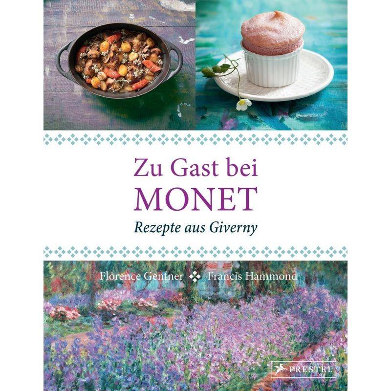 Zu Gast Bei Monet - Florence Gentner, Gebunden von Prestel