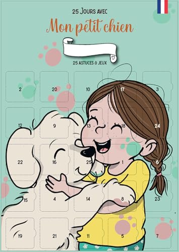 Adventskalender "Mein kleiner Hund & ich" 25 Tage | A3 mit Karton-Staffelei | 25 Spiele, Tipps und Tricks für Kinder und Teenager, Hundebesitzer oder zukünftige Hundebesitzer | Mädchen von Prêt!