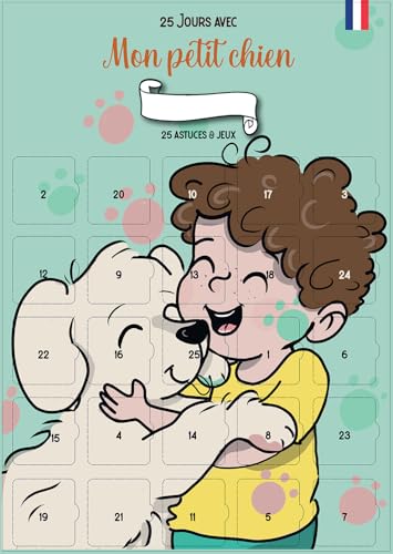Adventskalender "Mein kleiner Hund & ich" 25 Tage | A3 mit Karton-Staffelei | 25 Spiele, Tipps und Tricks für Kinder und Teenager, Hundebesitzer oder zukünftiger Hundebesitzer | Jungen von Prêt!