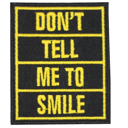 Aufnäher / Bügelbild mit Aufschrift "Don't Tell me to Smile", bestickt, für Kleidung etc. 8 x 6,5 cm von Pro Armour