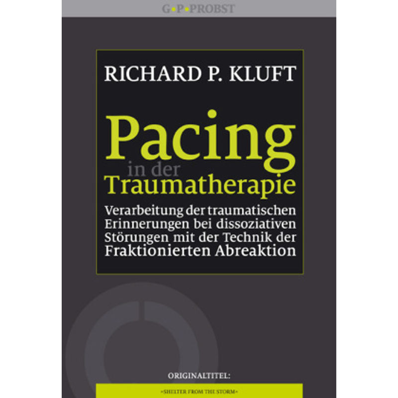 Pacing In Der Traumatherapie - Richard P. Kluft, Kartoniert (TB) von Probst, Lichtenau