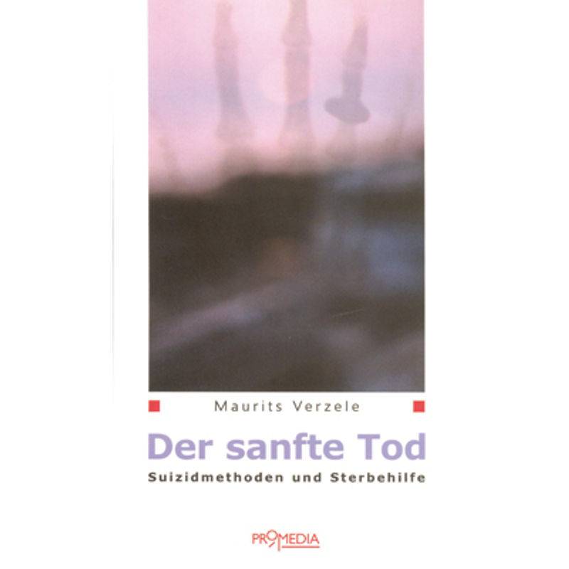 Der Sanfte Tod - Maurits Verzele, Kartoniert (TB) von Promedia, Wien