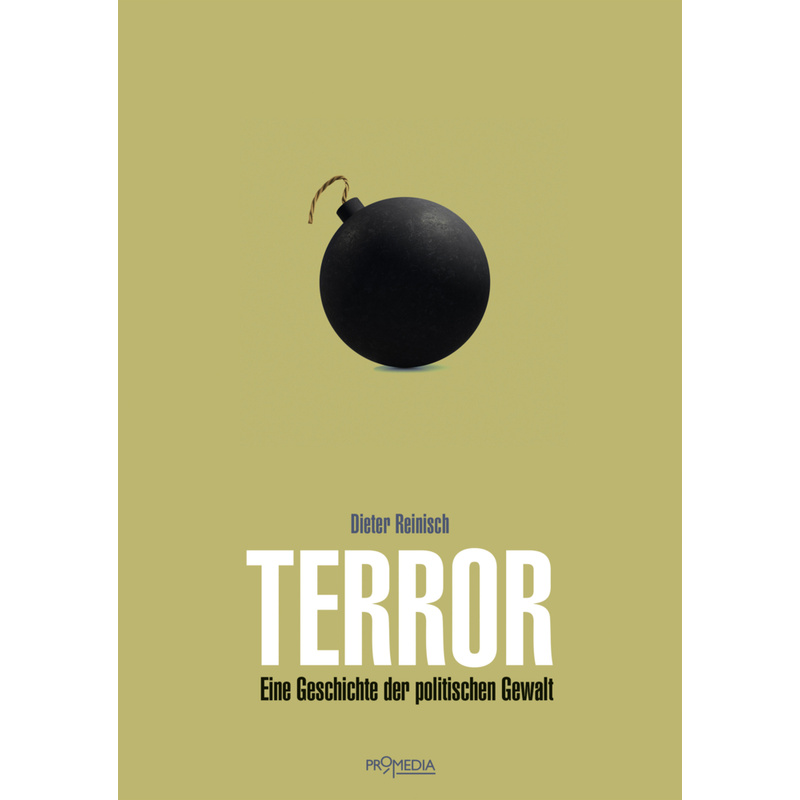 Terror - Dieter Reinisch, Kartoniert (TB) von Promedia, Wien
