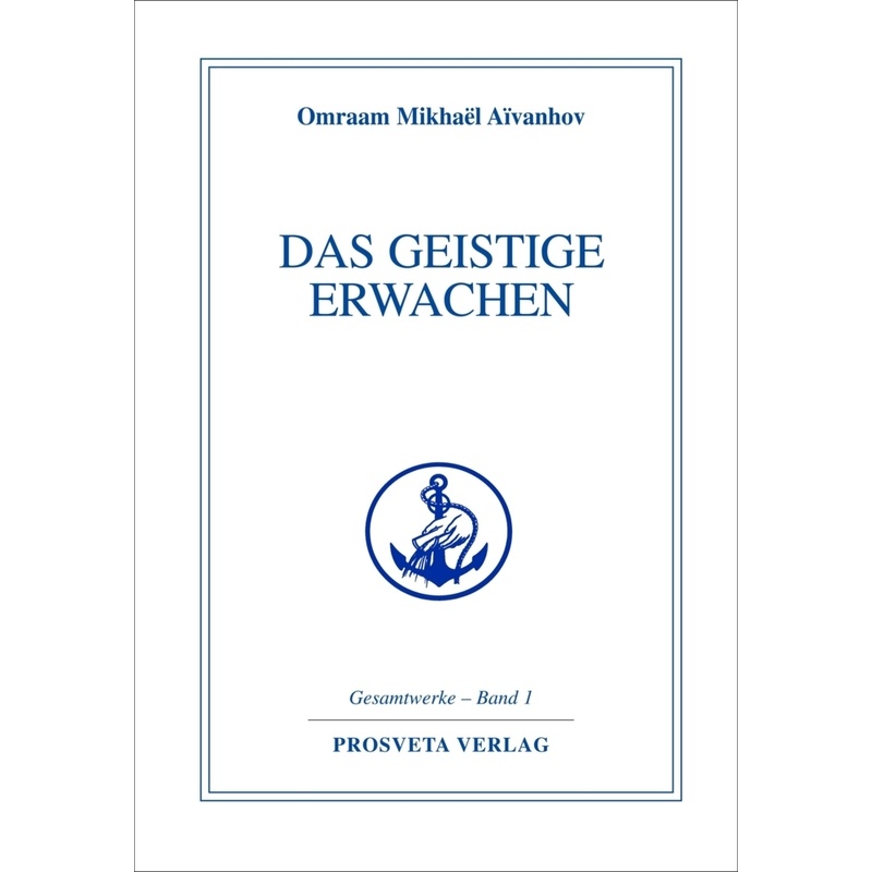 Das Geistige Erwachen - Omraam Mikhael Aivanhov, Gebunden von Prosveta Verlag und Versandbuchhandel