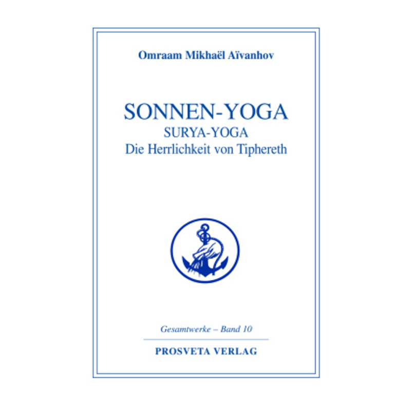 Sonnen-Yoga - Omraam Mikhaël Aïvanhov, Gebunden von Prosveta Verlag und Versandbuchhandel