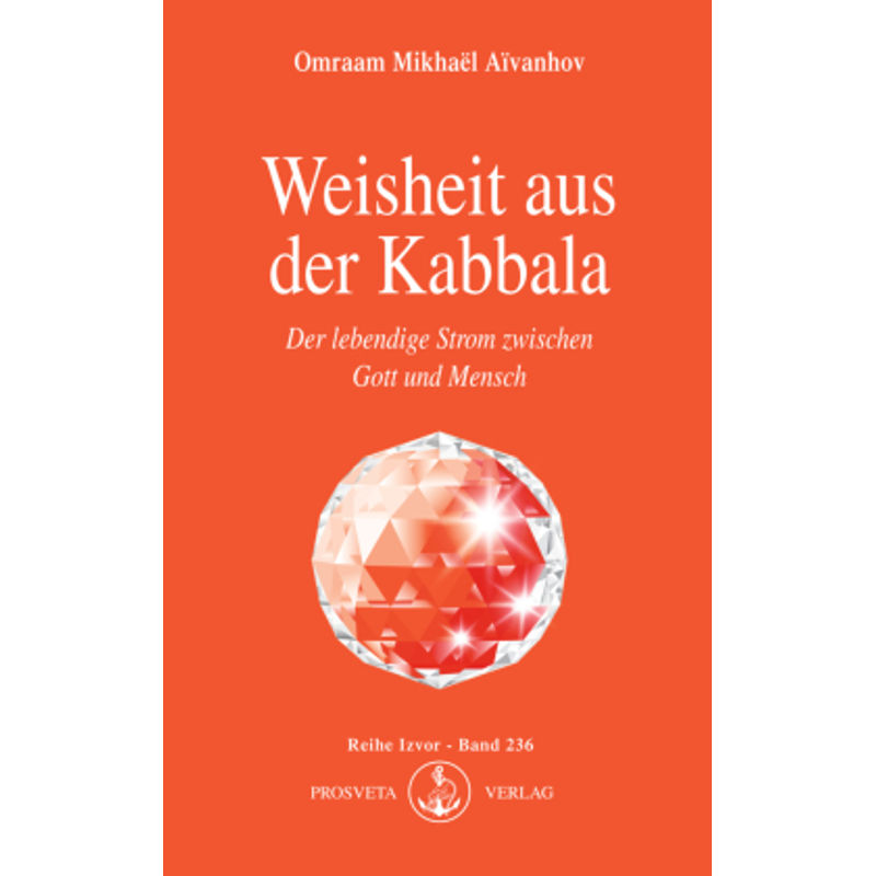 Weisheit Aus Der Kabbala - Omraam Mikhaël Aïvanhov, Taschenbuch von Prosveta Verlag und Versandbuchhandel