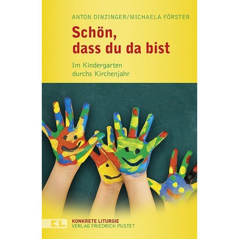 Schön, Dass Du Da Bist - Anton Dinzinger, Michaela Förster, Kartoniert (TB) von Pustet, Regensburg