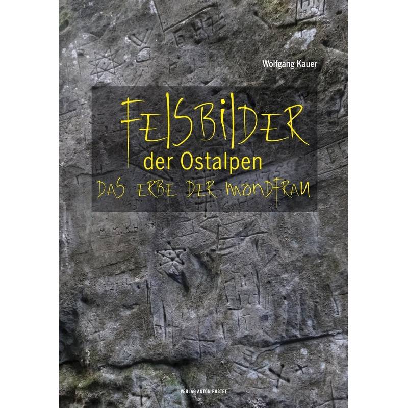 Felsbilder Der Ostalpen - Wolfgang Kauer, Gebunden von Pustet, Salzburg