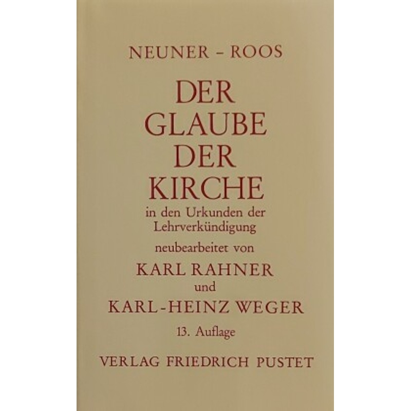 Der Glaube Der Kirche In Den Urkunden Der Lehrverkündigung - Josef Neuner, Heinrich Roos, Leinen von Pustet, Regensburg