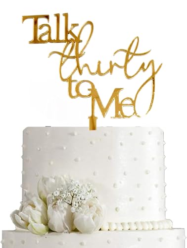 Tortenaufsatz mit Aufschrift "Talk to Me Thirty", Acryl, goldfarben, "Happy 30th Birthday", lustige Party-Dekoration zum 30. Jahrestag von QPARTYFIRE