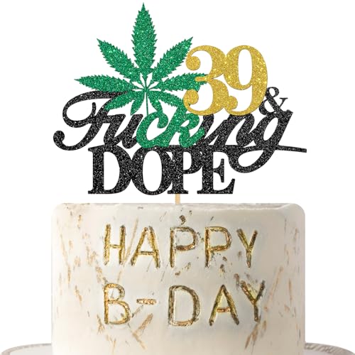 39 & Dope Geburtstag Kuchen Topper Schwarz Golden Glitzer Marihuana Kuchen Dekor 420 Geburtstag Erwachsene Cannabis Jubiläum Party Supplies für Männer Frauen von QUEOOGOU