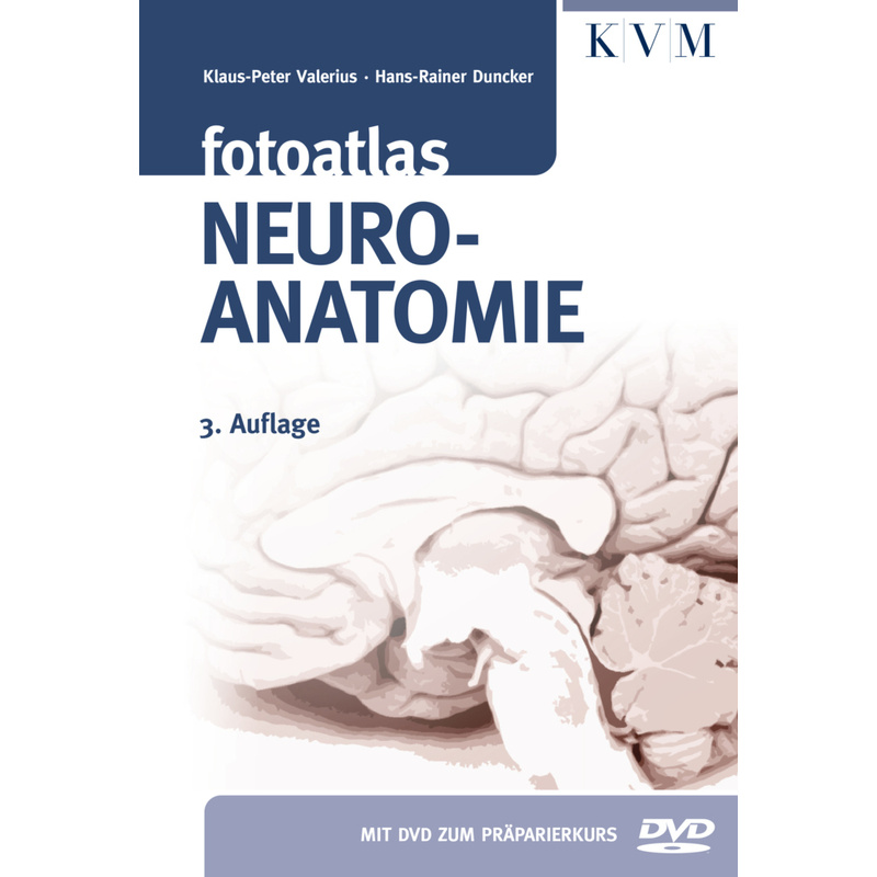 Fotoatlas Neuroanatomie, M. Dvd - Klaus-Peter Valerius, Hans-Rainer Duncker, Kartoniert (TB) von Quintessenz, Berlin