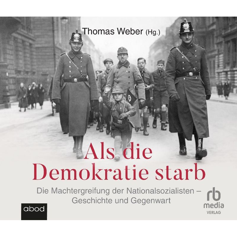 Als Die Demokratie Starb,Audio-Cd, Mp3 - Thomas Weber (Hörbuch) von RBmedia