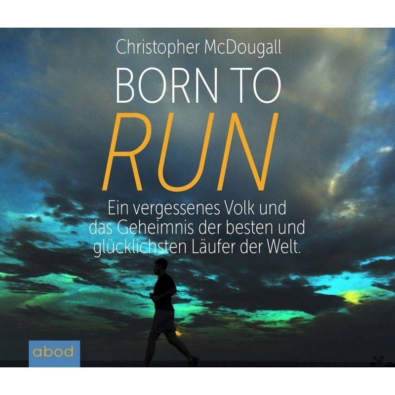Born To Run,6 Audio-Cds - Christopher McDougall (Hörbuch) von RBmedia