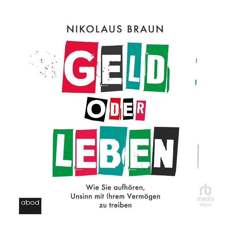 Geld Oder Leben,Audio-Cd, Mp3 - Nikolaus Braun (Hörbuch) von RBmedia