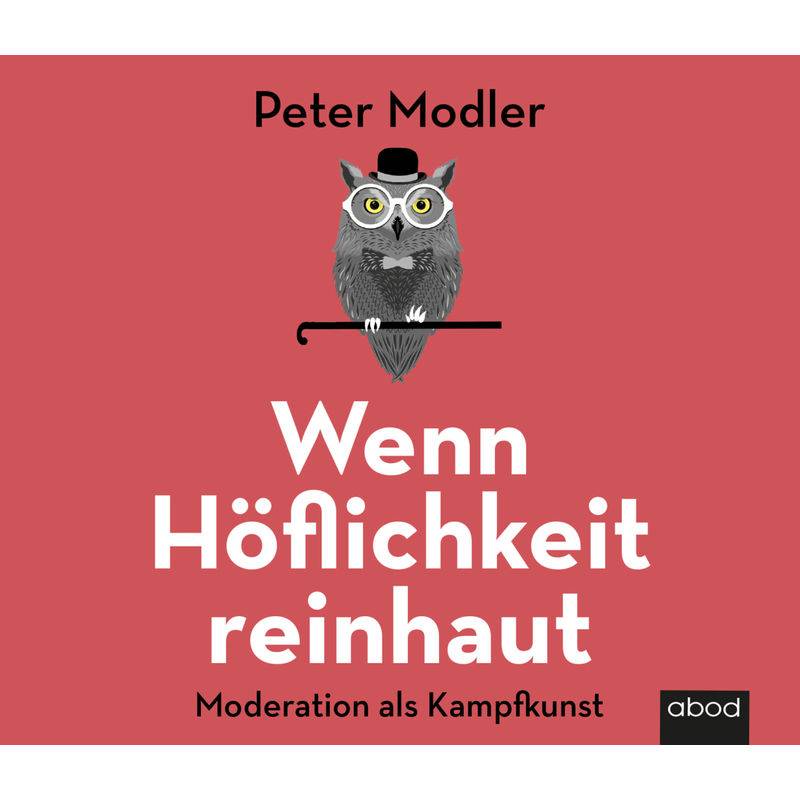 Wenn Höflichkeit Reinhaut,Audio-Cd - Peter Modler (Hörbuch) von RBmedia