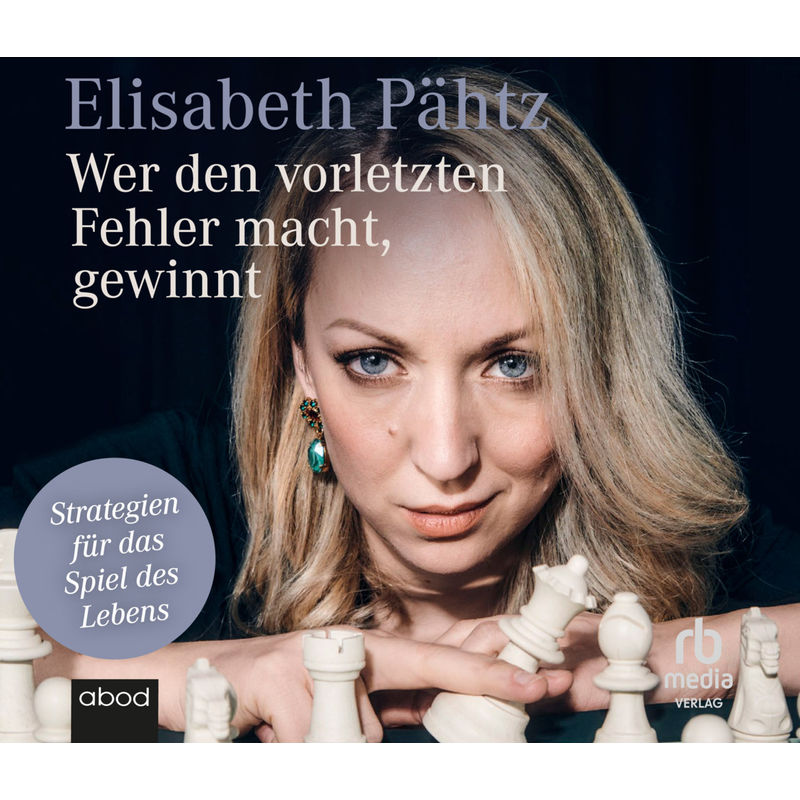 Wer Den Vorletzten Fehler Macht, Gewinnt,Audio-Cd - Elisabeth Pähtz (Hörbuch) von RBmedia