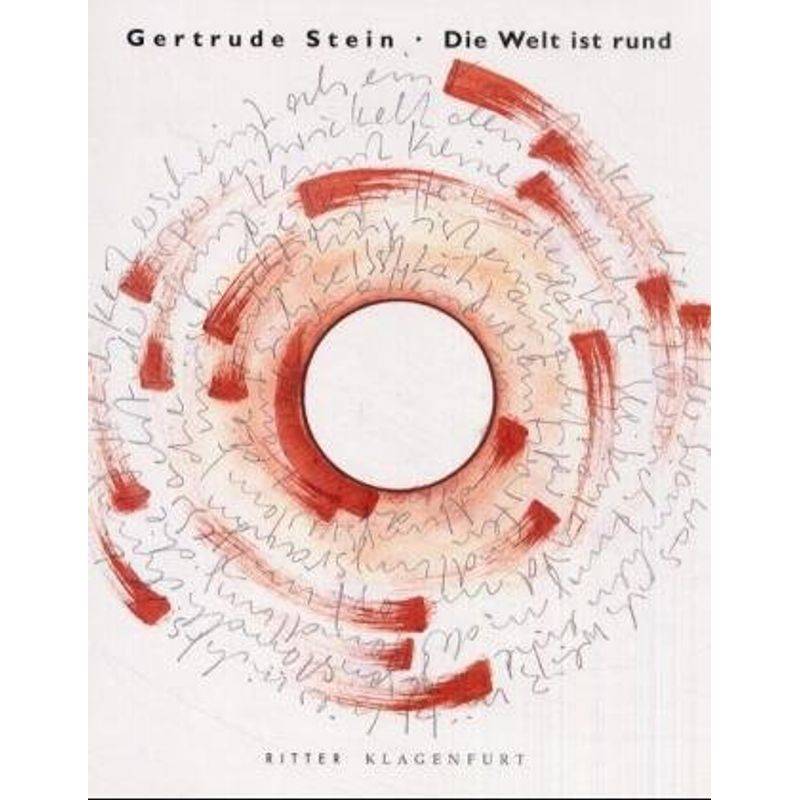 Die Welt Ist Rund - Gertrude Stein, Kartoniert (TB) von RITTER