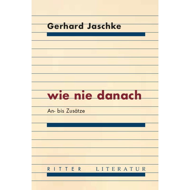 Wie Nie Danach - Gerhard Jaschke, Kartoniert (TB) von RITTER
