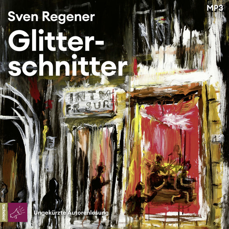 Glitterschnitter,2 Audio-Cd, 2 Mp3 - Sven Regener (Hörbuch) von ROOF MUSIC