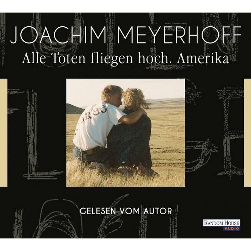 Alle Toten Fliegen Hoch - 1 - Amerika - Joachim Meyerhoff (Hörbuch) von Random House Audio