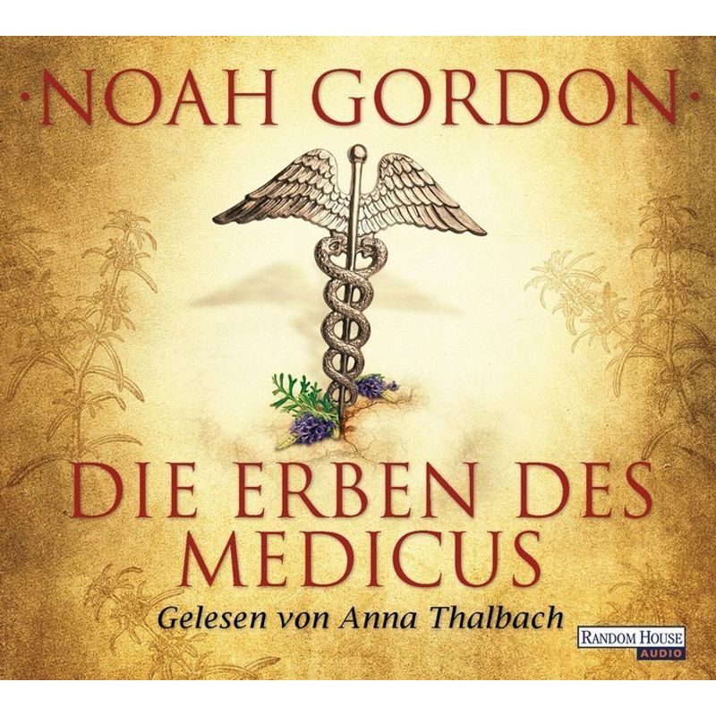 Der Medicus - 3 - Die Erben Des Medicus - Noah Gordon (Hörbuch) von Random House Audio