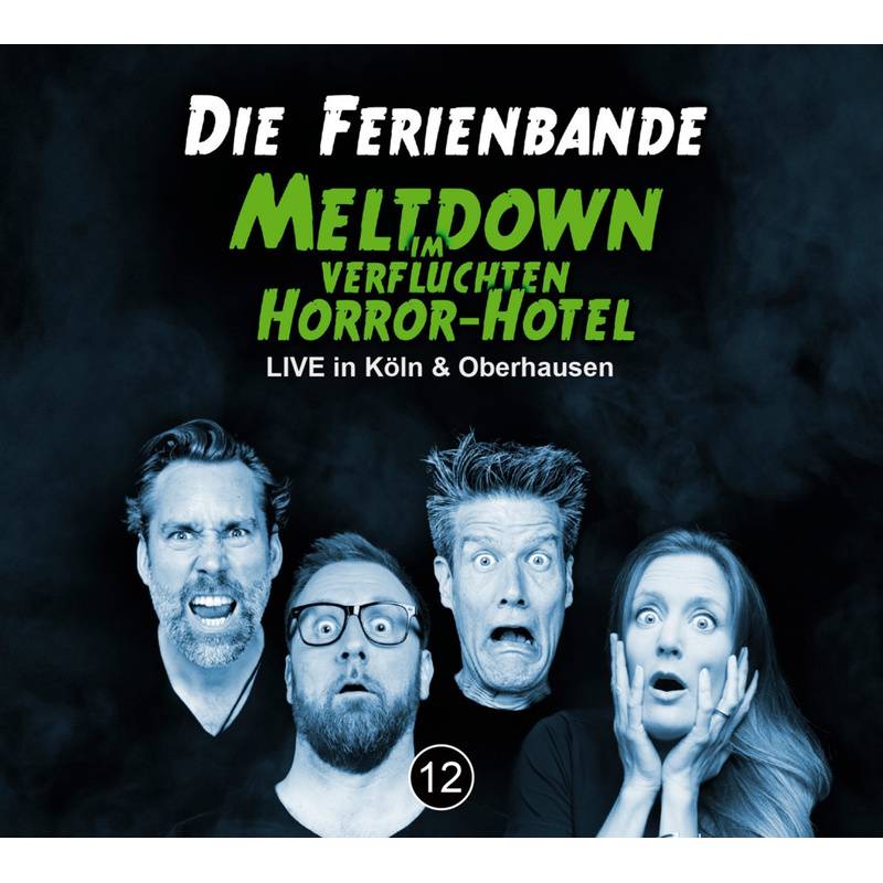 Die Ferienbande - Meltdown Im Verfluchten Horror-Hotel,4 Audio-Cd - Die Ferienbande (Hörbuch) von Random House Audio