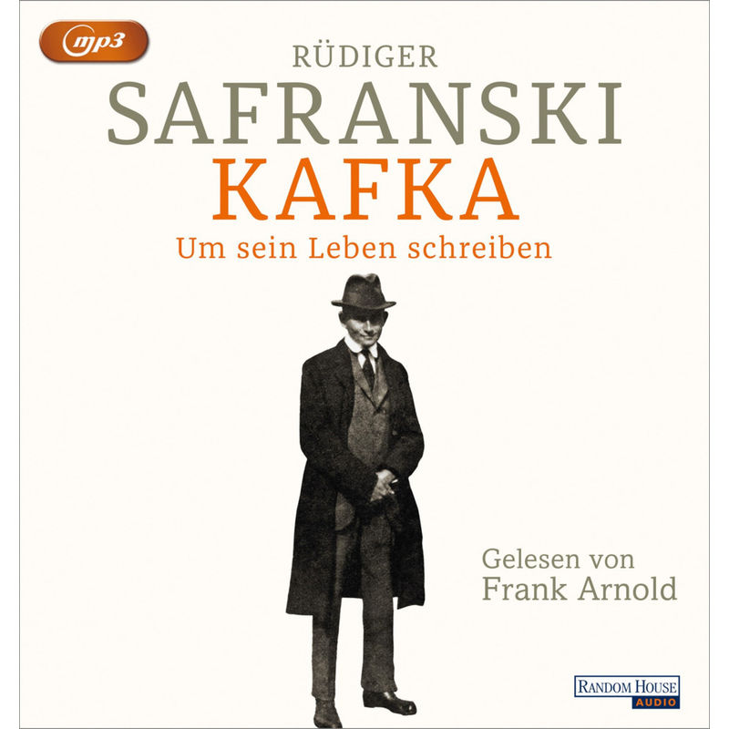 Kafka. Um Sein Leben Schreiben.,1 Audio-Cd, 1 Mp3 - Rüdiger Safranski (Hörbuch) von Random House Audio