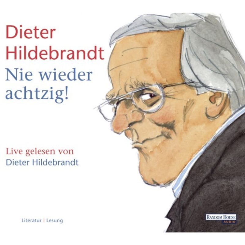 Nie wieder achtzig! - Dieter Hildebrandt (Hörbuch-Download) von Random House Audio
