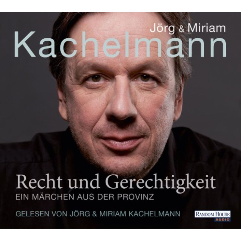 Recht und Gerechtigkeit - Jörg Kachelmann, Miriam Kachelmann (Hörbuch-Download) von Random House Audio