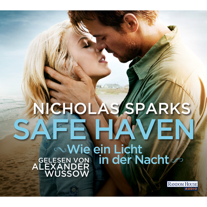 Safe Haven - Wie Ein Licht In Der Nacht, Hörbuch - Nicholas Sparks (Hörbuch) von Random House Audio