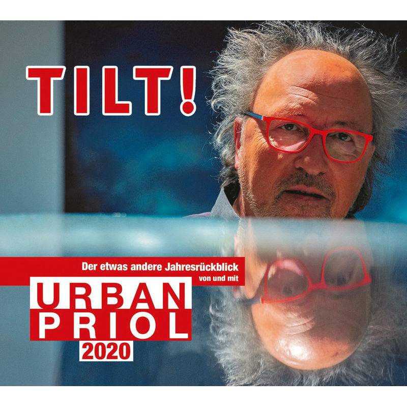 Tilt! 2020 - Der Etwas Andere Jahresrückblick Von Und Mit Urban Priol,2 Audio-Cd - Urban Priol (Hörbuch) von Random House Audio