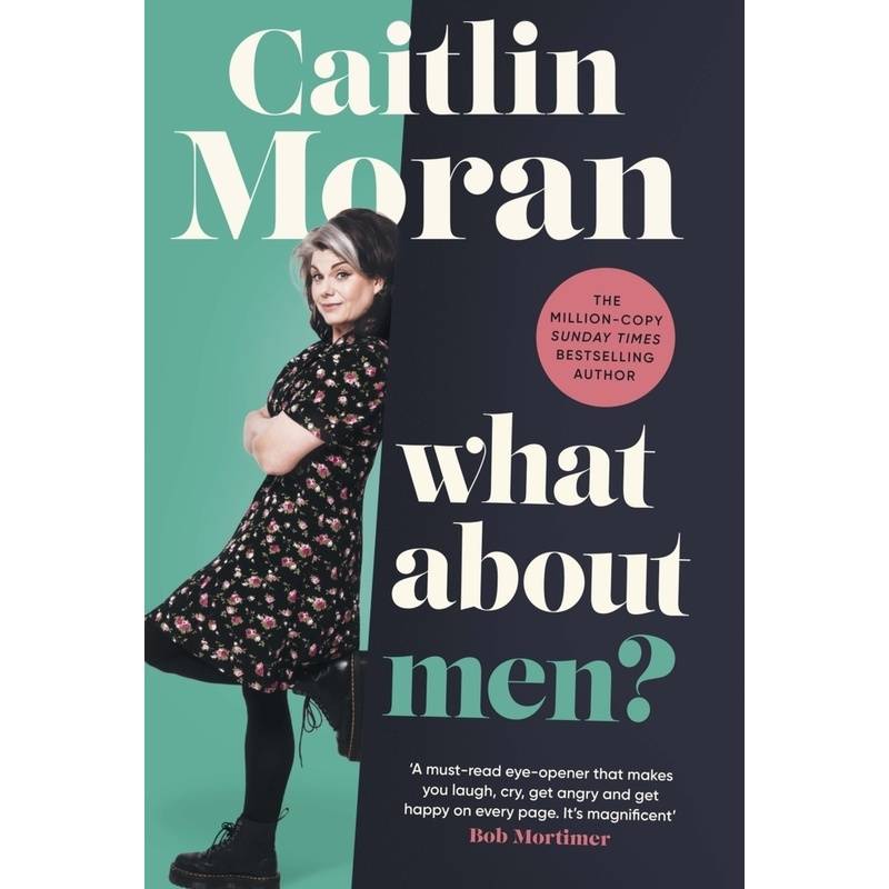 What About Men? - Caitlin Moran, Kartoniert (TB) von Random House UK