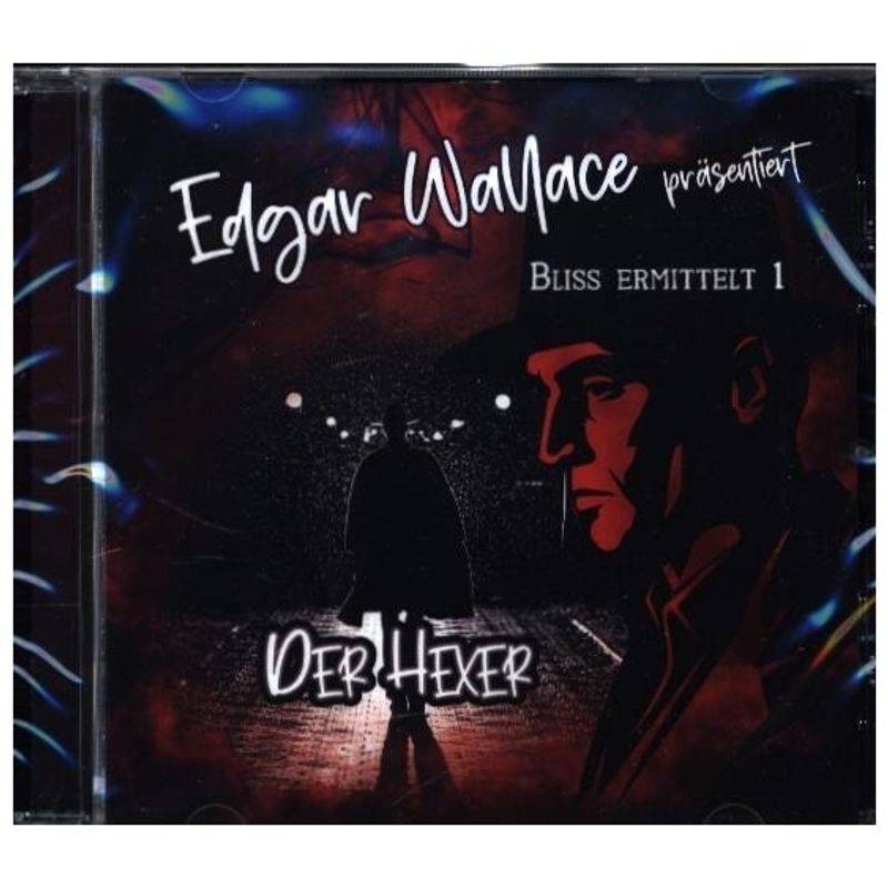 Edgar Wallace - Bliss Ermittelt - "Der Hexer",1 Audio-Cd -  (Hörbuch) von Raute Media