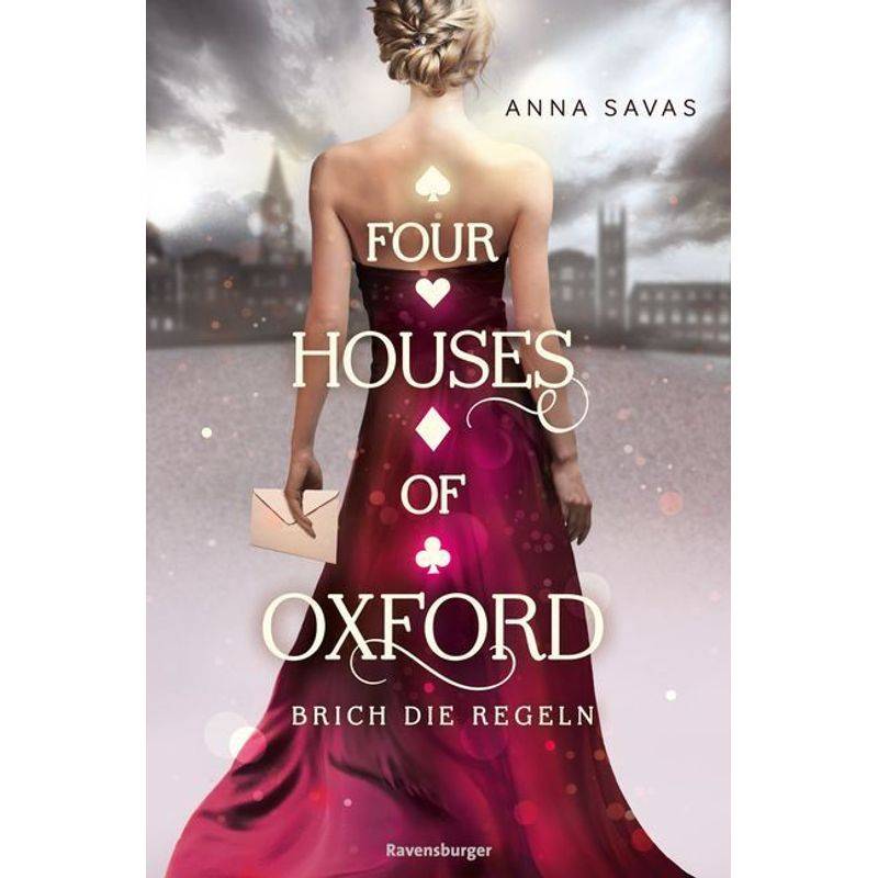 Brich Die Regeln / Four Houses Of Oxford Bd.1 - Anna Savas, Kartoniert (TB) von Ravensburger Verlag