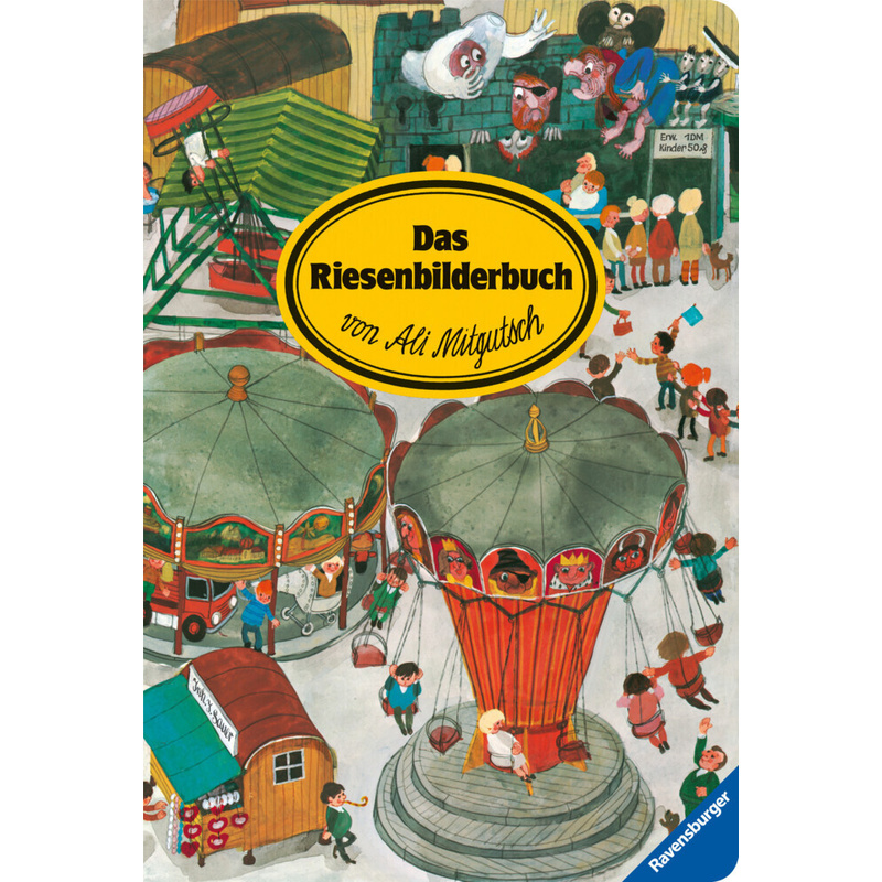 Das Riesenbilderbuch - Ali Mitgutsch, Gebunden von Ravensburger Verlag