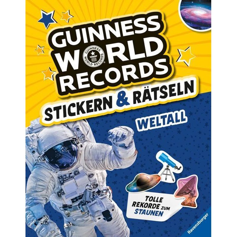 Guinness World Records Stickern Und Rätseln: Weltall - Martine Richter, Eddi Adler, Kartoniert (TB) von Ravensburger Verlag