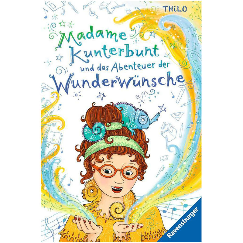 Madame Kunterbunt Und Das Abenteuer Der Wunderwünsche / Madame Kunterbunt Bd.2 - Thilo, Gebunden von Ravensburger Verlag