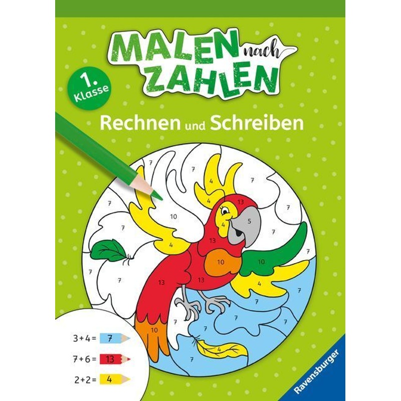 Malen Nach Zahlen, 1. Kl.: Rechnen Und Schreiben - Kirstin Jebautzke, Kartoniert (TB) von Ravensburger Verlag