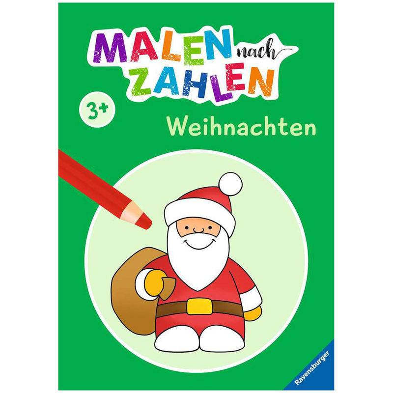 Malen Nach Zahlen Ab 3 Jahren - Weihnachten Für Kleine Künstler, Kartoniert (TB) von Ravensburger Verlag
