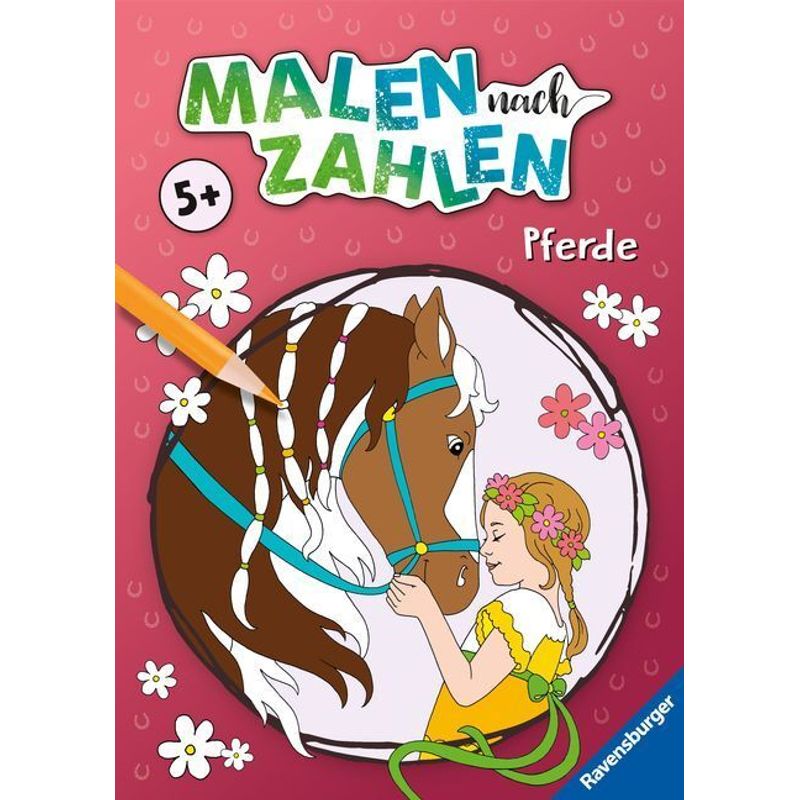 Malen Nach Zahlen Ab 5: Pferde, Kartoniert (TB) von Ravensburger Verlag