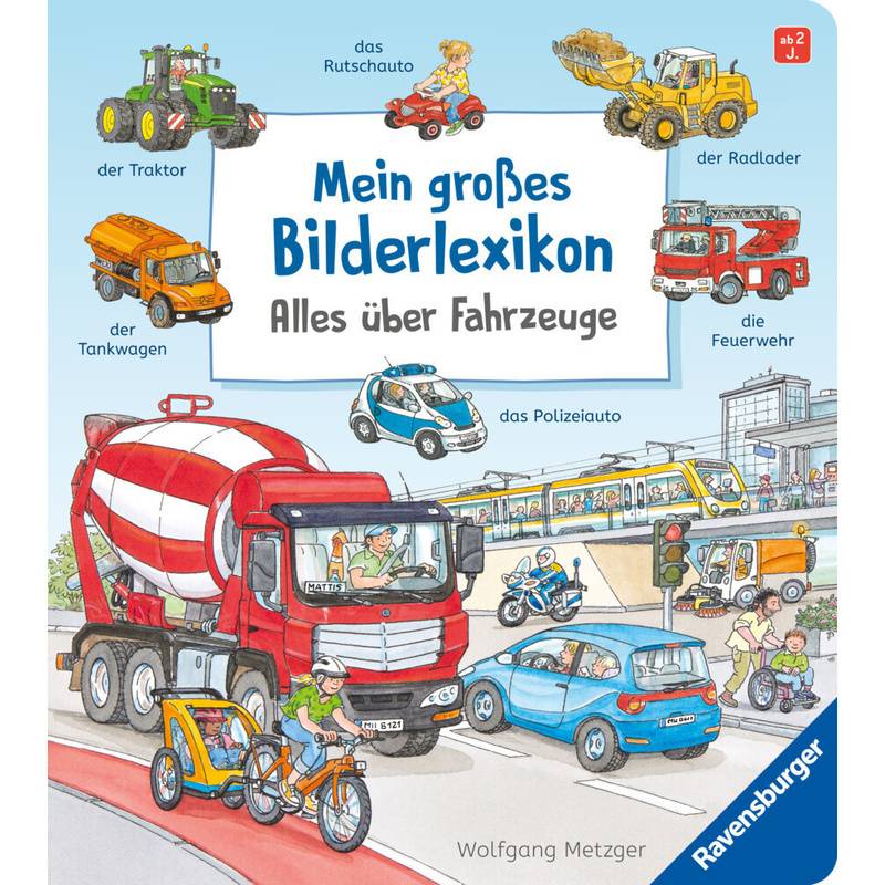Mein Großes Bilderlexikon: Alles Über Fahrzeuge - Susanne Gernhäuser, Pappband von Ravensburger Verlag