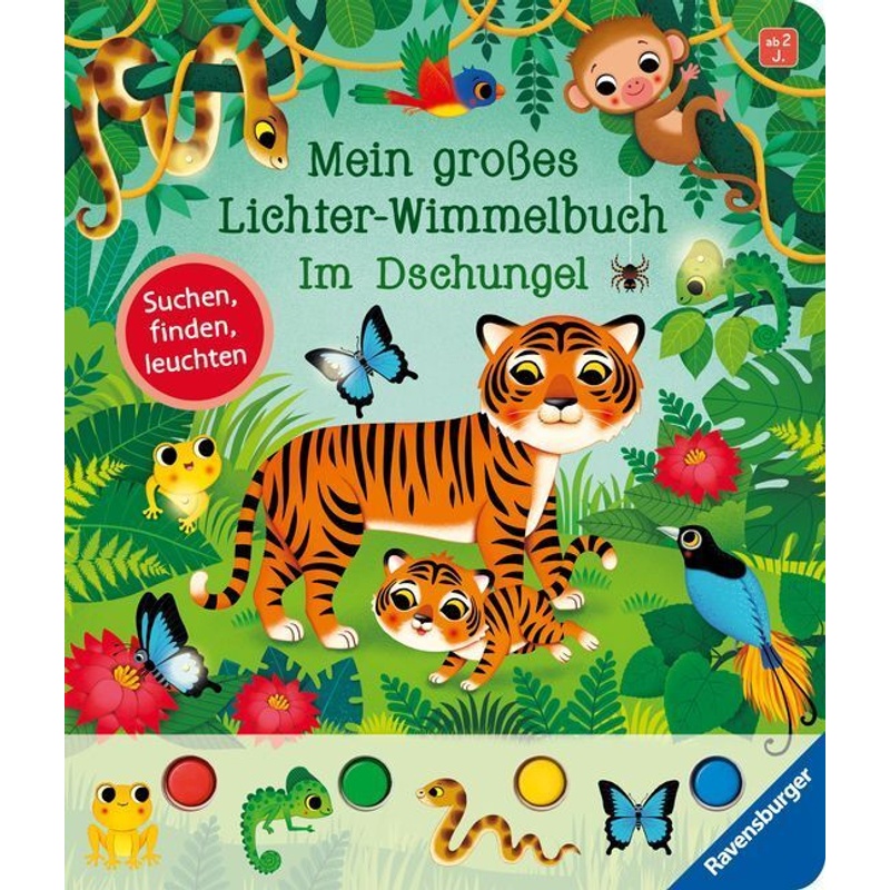 Mein Großes Lichter-Wimmelbuch: Im Dschungel - Sandra Grimm, Pappband von Ravensburger Verlag
