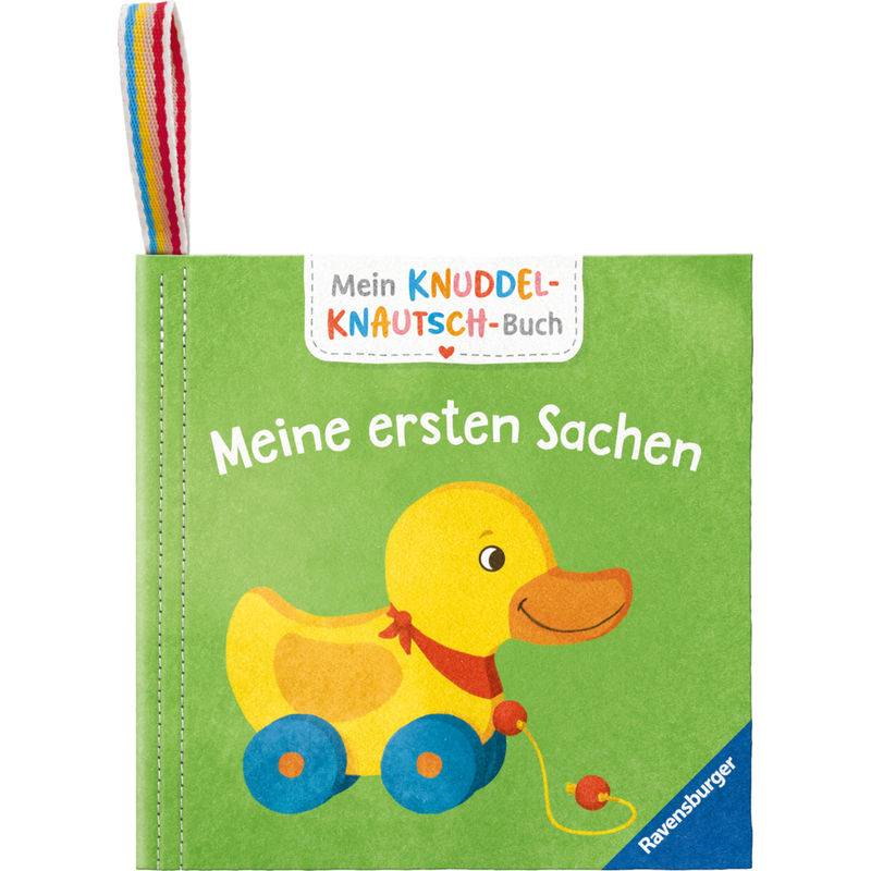Mein Knuddel-Knautsch-Buch: Meine Ersten Sachen; Robust, Waschbar Und Federleicht. Praktisch Für Zu Hause Und Unterwegs, Gebunden von Ravensburger Verlag