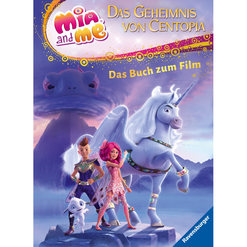Mia And Me - Das Geheimnis Von Centopia: Das Buch Zum Film - Karin Pütz, Gebunden von Ravensburger Verlag