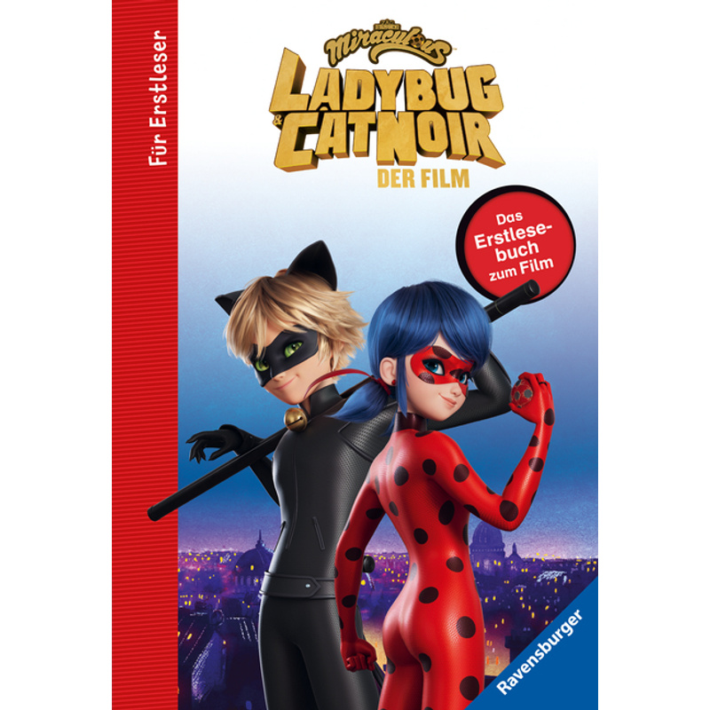 Miraculous: Ladybug Und Cat Noir - Das Erstlesebuch Zum Film - Anne Scheller, Gebunden von Ravensburger Verlag