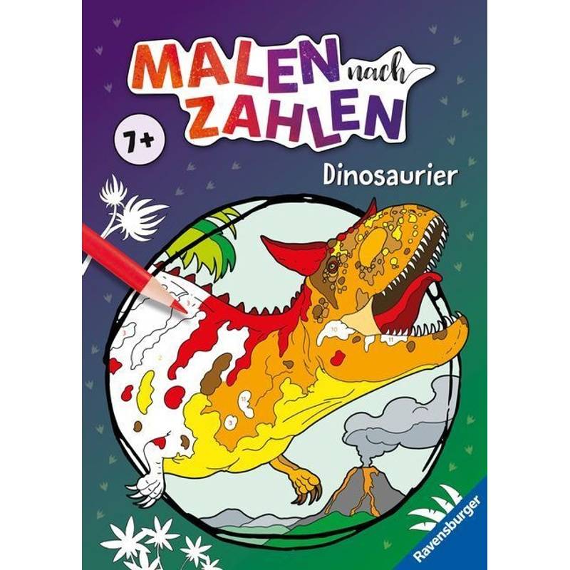 Ravensburger Malen Nach Zahlen Ab 7 Jahren Dinosaurier, Kartoniert (TB) von Ravensburger Verlag