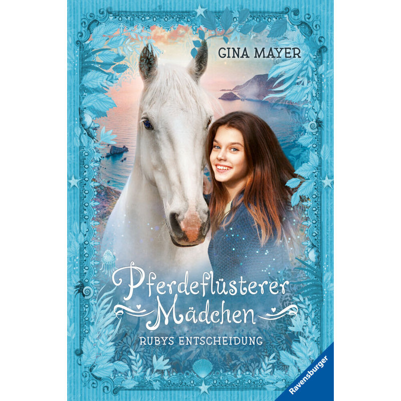 Rubys Entscheidung / Pferdeflüsterer-Mädchen Bd.1 - Gina Mayer, Gebunden von Ravensburger Verlag