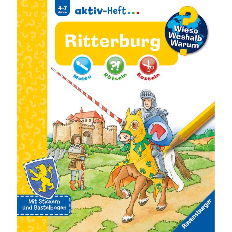 Wieso? Weshalb? Warum? Aktiv-Heft: Ritterburg, Kartoniert (TB) von Ravensburger Verlag